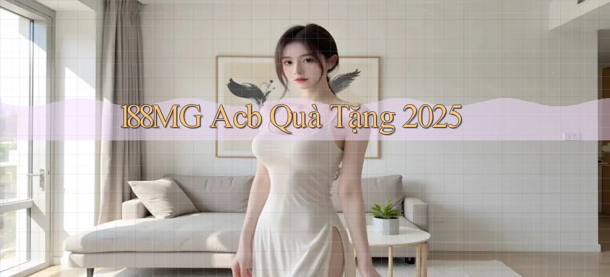 188mg acb quà tặng 2025