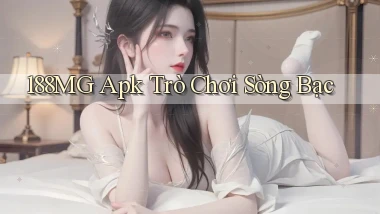 188mg apk trò chơi sòng bạc