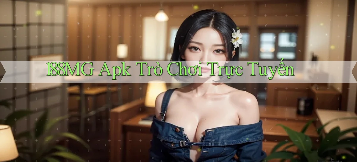188mg apk trò chơi trực tuyến