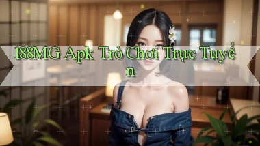 188mg apk trò chơi trực tuyến