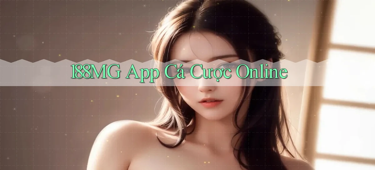 188mg app cá cược online