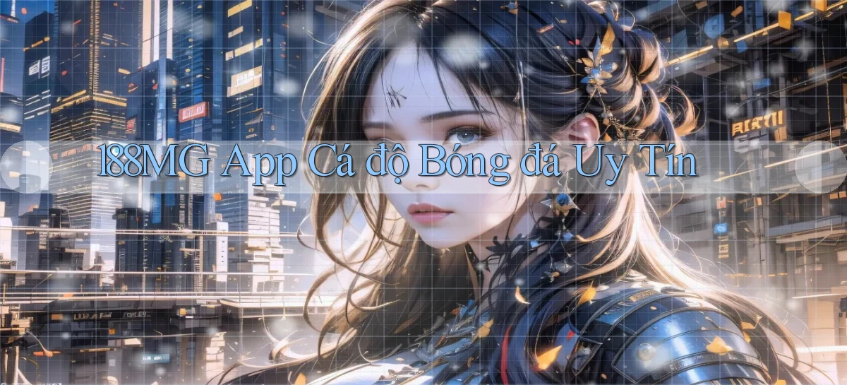 188mg app cá độ bóng đá uy tín