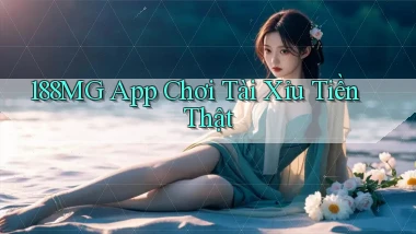 188mg app chơi tài xỉu tiền thật