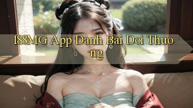 188mg app đánh bài đổi thưởng