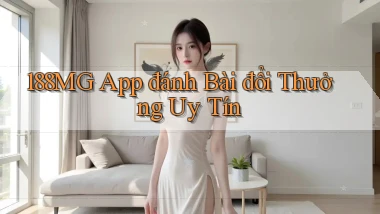 188mg app đánh bài đổi thưởng uy tín