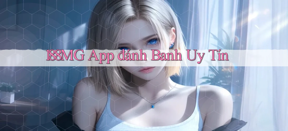 188mg app đánh banh uy tín