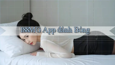 188mg app đánh bóng