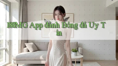 188mg app đánh bóng đá uy tín
