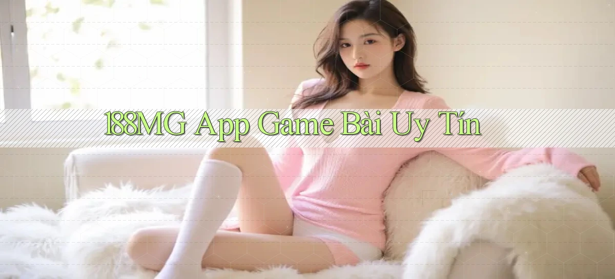 188mg app game bài uy tín
