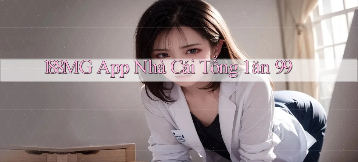 188mg app nhà cái tổng 1 ăn 99