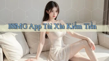 188mg app tài xỉu kiếm tiền