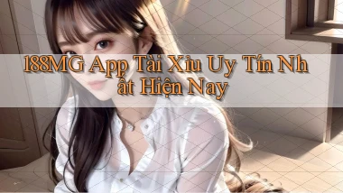 188mg app tài xỉu uy tín nhất hiện nay