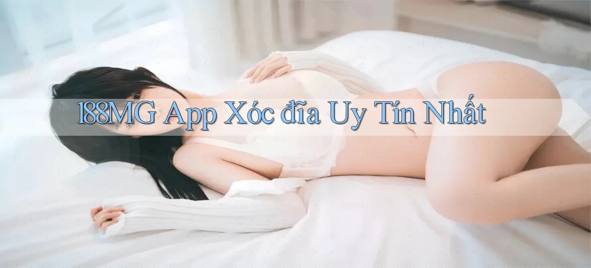 188mg app xóc đĩa uy tín nhất