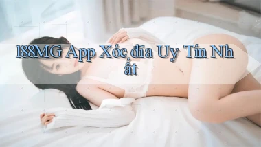 188mg app xóc đĩa uy tín nhất