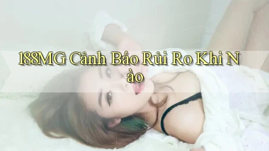 188mg cảnh báo rủi ro khi nào