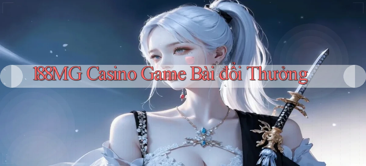 188mg casino game bài đổi thưởng