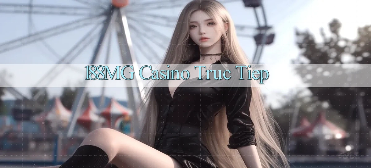 188mg casino truc tiep