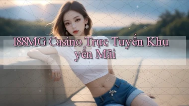 188mg casino trực tuyến khuyến mãi