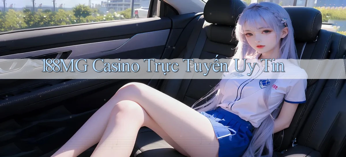 188mg casino trực tuyến uy tín