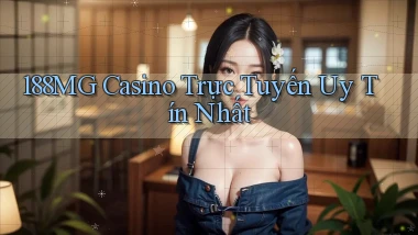 188mg casino trực tuyến uy tín nhất