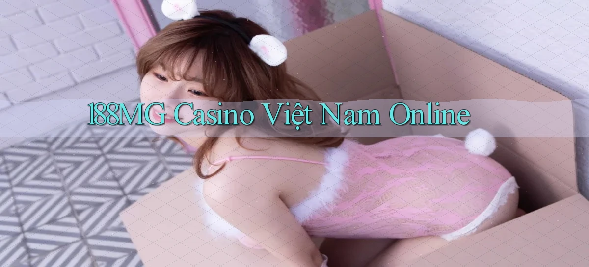 188mg casino việt nam online