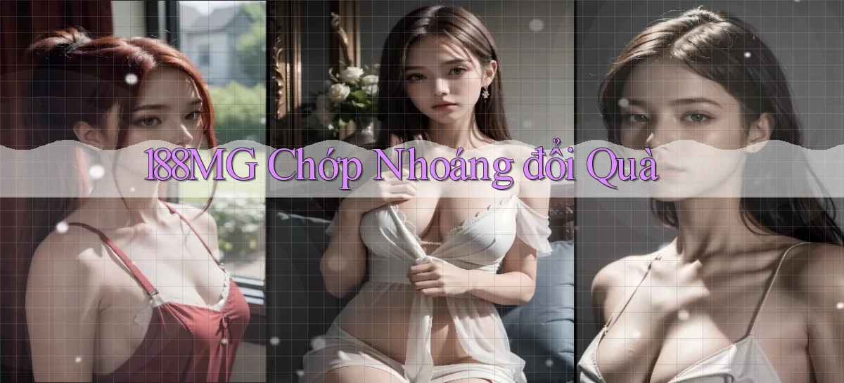 188mg chớp nhoáng đổi quà