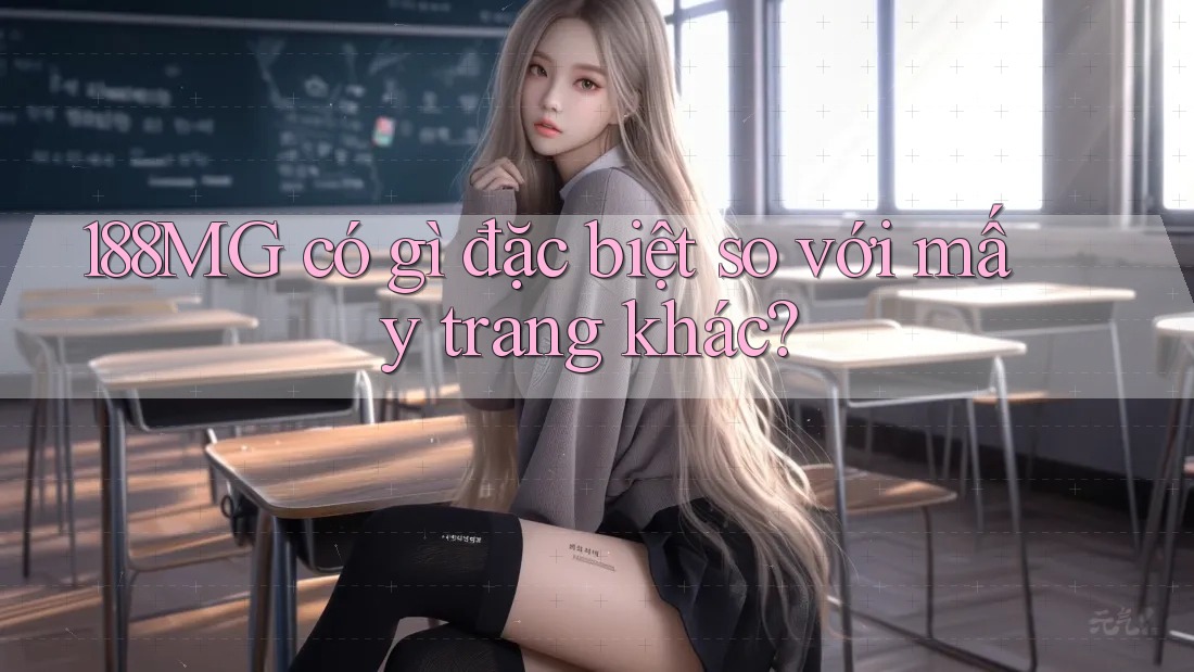 188MG có gì đặc biệt so với mấy trang khác? 188MG có gì đặc biệt so với mấy trang khác?