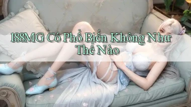 188mg có phổ biến không như thế nào