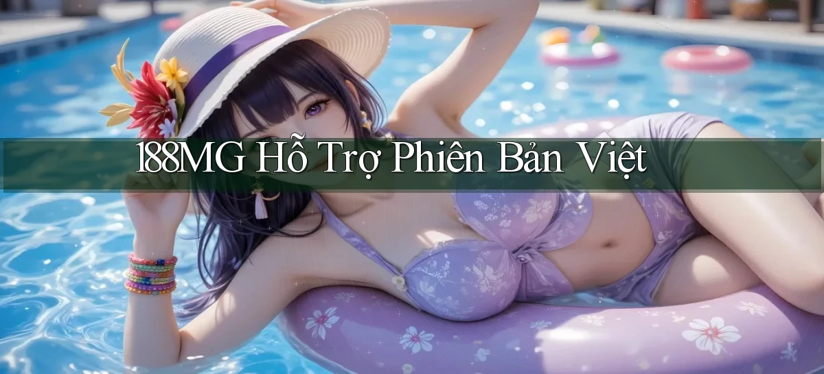 188mg hỗ trợ phiên bản việt