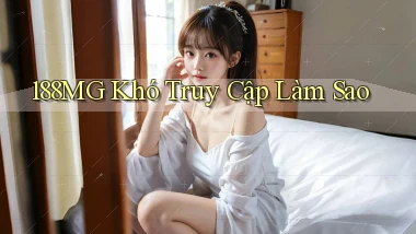 188mg khó truy cập làm sao