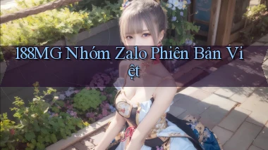 188mg nhóm zalo phiên bản việt