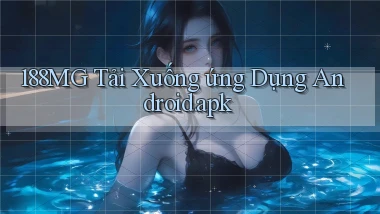 188mg Tải xuống ứng dụng Android.apk