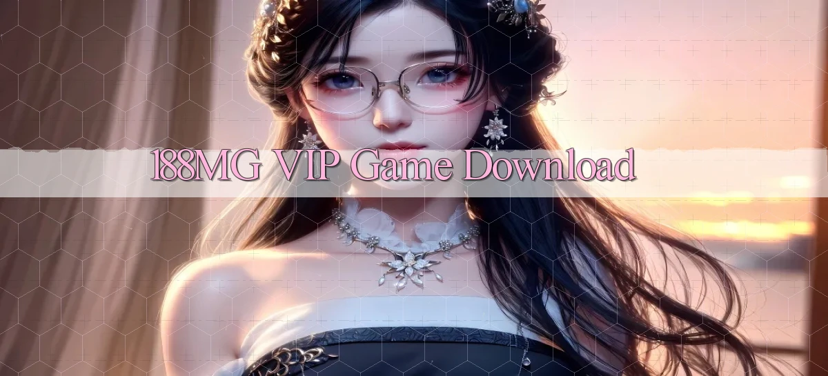 188mg VIP Game Download