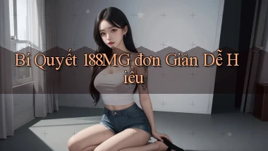 bí quyết 188mg đơn giản dễ hiểu