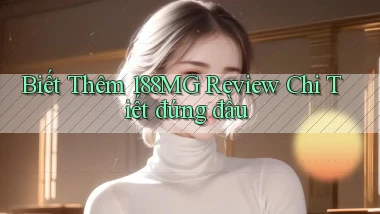 biết thêm 188mg review chi tiết đứng đầu