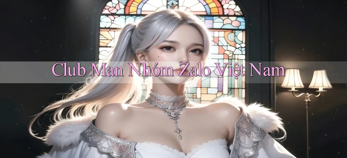 club man nhóm zalo việt nam