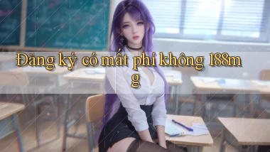 Đăng ký có mất phí không 188mg