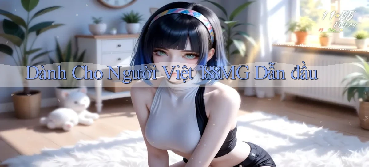 dành cho người việt 188mg dẫn đầu