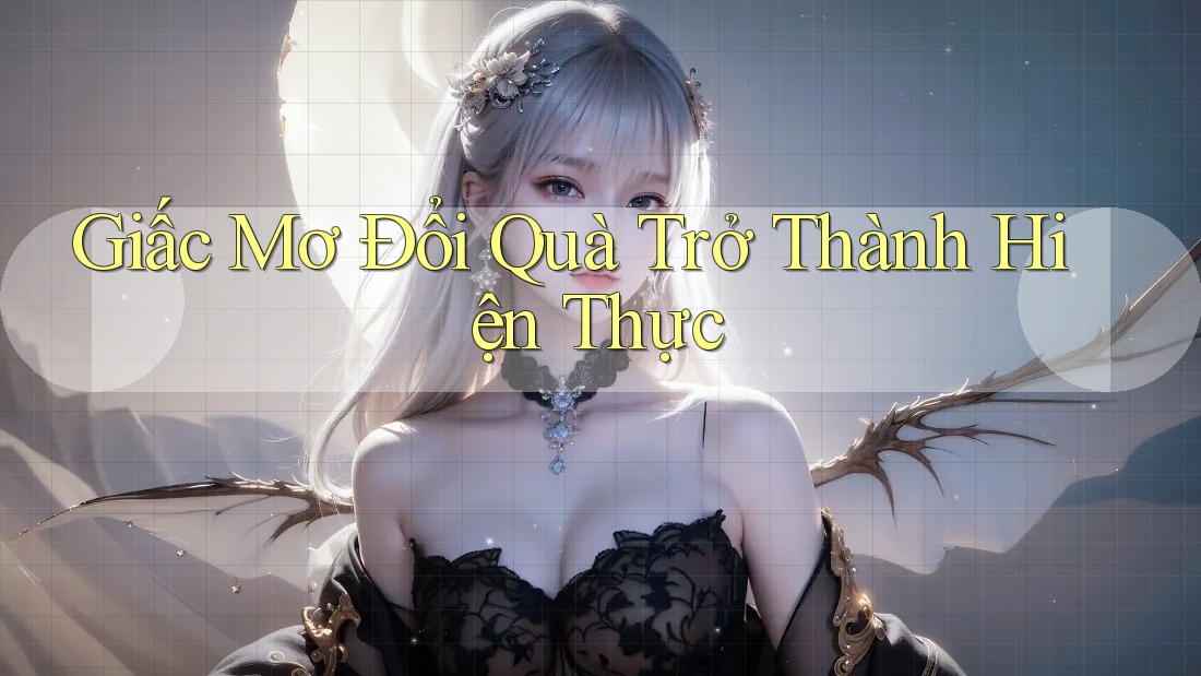 Giấc Mơ Đổi Quà Trở Thành Hiện Thực
