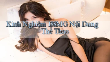 kinh nghiệm 188mg nội dung thể thao