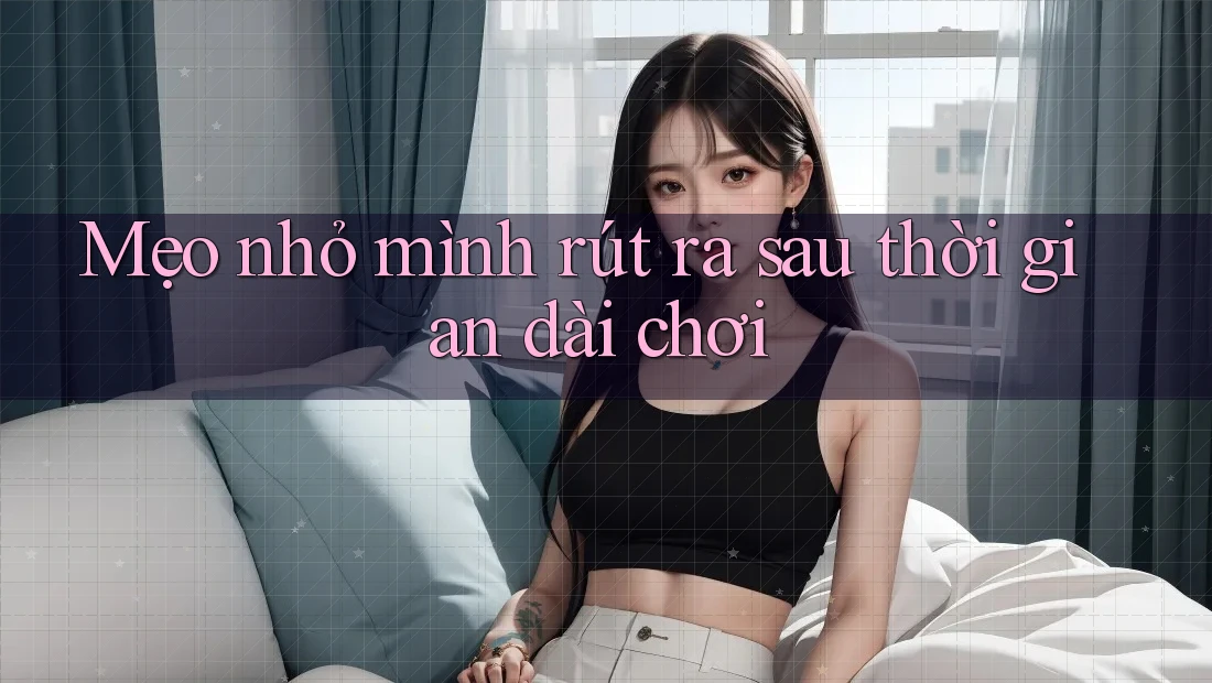 Mẹo nhỏ mình rút ra sau thời gian dài chơi Mẹo nhỏ mình rút ra sau thời gian dài chơi