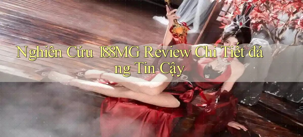 nghiên cứu 188mg review chi tiết đáng tin cậy