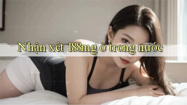Nhận xét 188mg ở trong nước