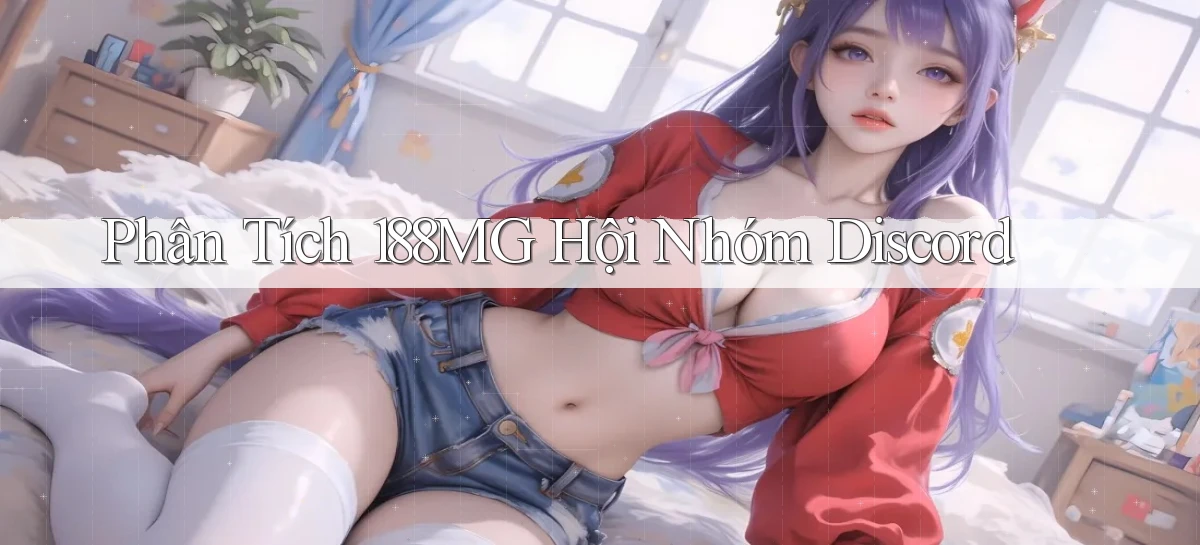 phân tích 188mg hội nhóm discord