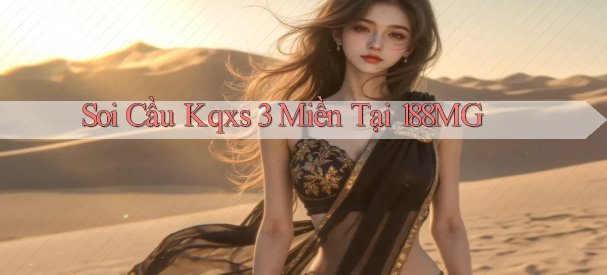 soi cầu kqxs 3 miền tại 188mg