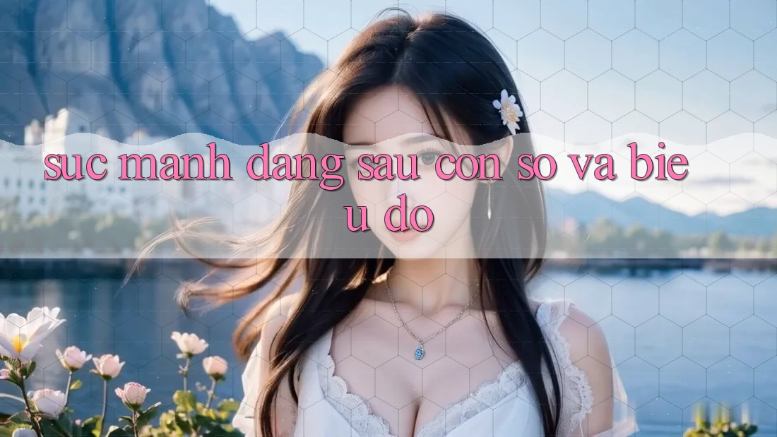 Sức Mạnh Đằng Sau Con Số và Biểu Đồ Sức Mạnh Đằng Sau Con Số và Biểu Đồ