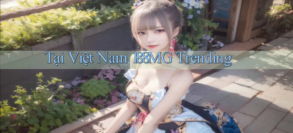 tại việt nam 188mg trending