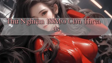 thử nghiệm 188mg clan threads