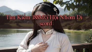 tìm kiếm 188mg hội nhóm discord