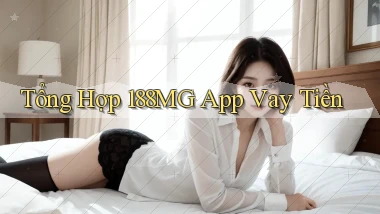 tổng hợp 188mg app vay tiền